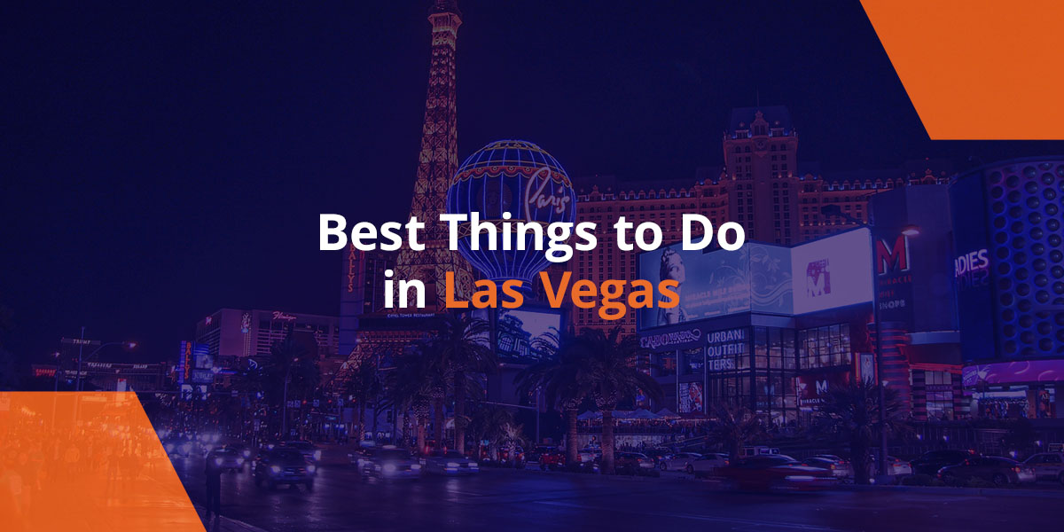 Best Things To Do In Las Vegas